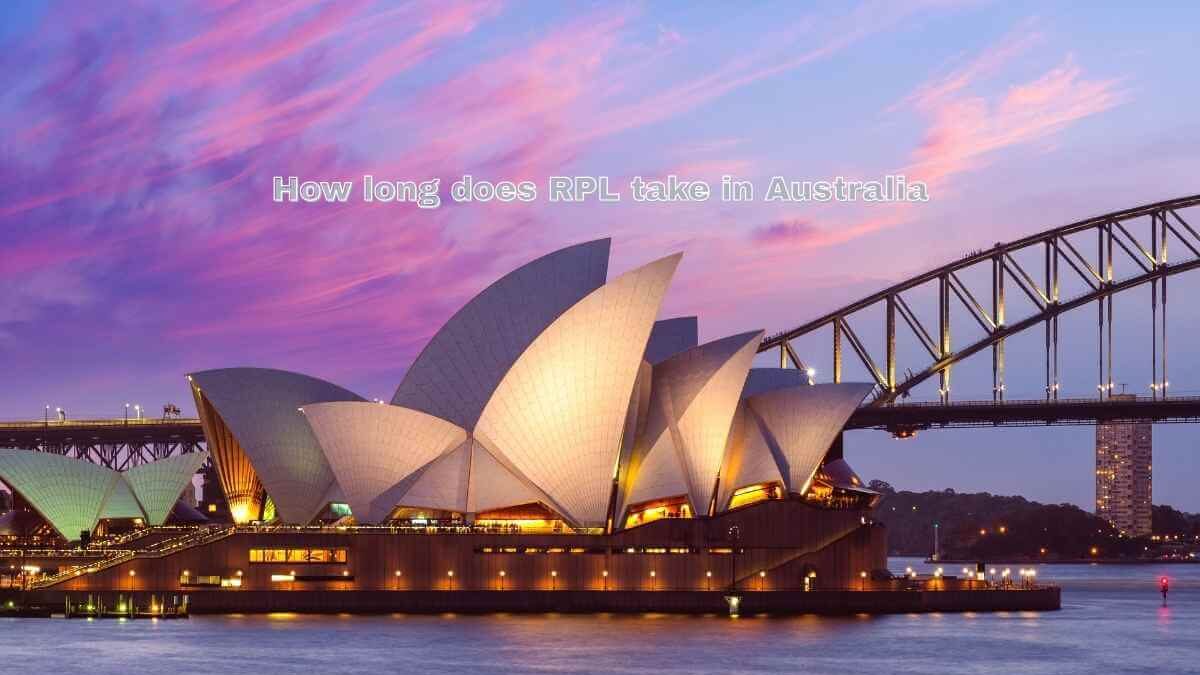 How long does RPL take in Australia
