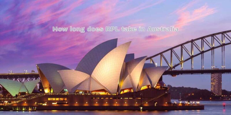 How long does RPL take in Australia